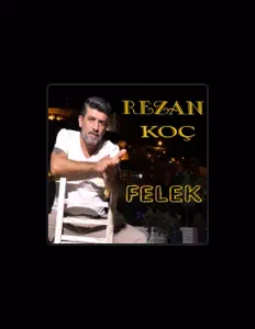 Dengarkan Rezan Koç, tonton video musik, baca bio, lihat tanggal tur & lainnya!