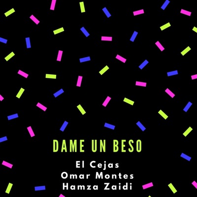 Rookid, Omar Montes & Hamza Zaidi - Dame un Beso