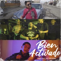 Bien Activado - Single - Tijuana Activado