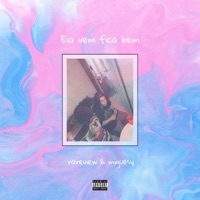 Ela Vem Fica Bem - Single - Rareview & Miguesy