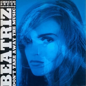 Don't Take Away the Music (Introducing Beatriz) - EP
