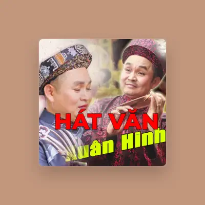 Listen to NSUT Xuân Hinh, watch music videos, read bio, see tour dates & more!