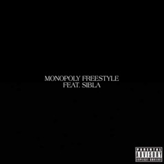 MONOPOLY (Freestyle) [feat. Sibla] - Single