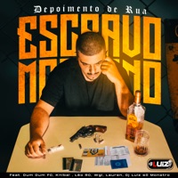 Escravo Moderno (feat. Dj Luiz Só Monstro) - Depoimento de Rua