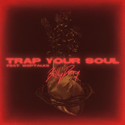 Trap Your Soul (feat. WopTalks) - Single