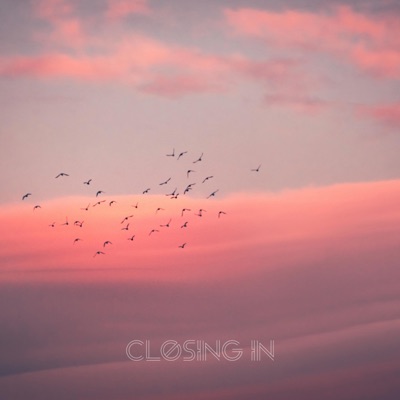 Closing In - Single