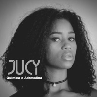 Química e Adrenalina - Single - Jucy