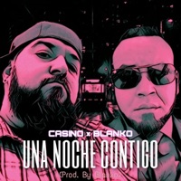 Una noche contigo (feat. Blanko) - Single - Don Casino
