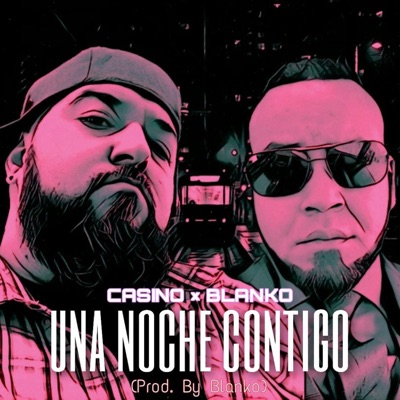 Una noche contigo (feat. Blanko) - Single