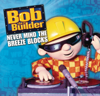 Bob the Builder (Main Title) - Bob the Builder