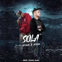 SOLA - Single - Leysus, Jessai & Young Yanki