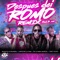 Después del Romo (feat. Ceky Viciny) [Remix] - Lirico En La Casa, K2 la para Musical & Quimico Ultra Mega lyrics