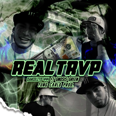 Real Trap (feat. Gnosis Green & Yung Carlo) - Single