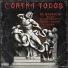 Contra Todos (feat. Elder el Futuristico, Vidrio, Runs, Vidrio & Azrael) - Single