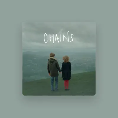 Listen to Chains, watch music videos, read bio, see tour dates & more!