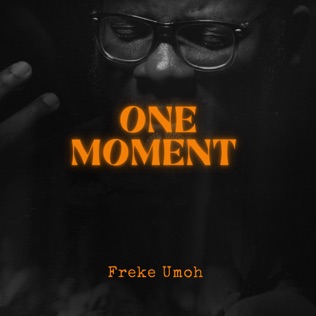 Freke Umoh One Moment