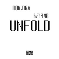 Unfold (feat. Baby Slang) - Single - Doody Jrozay