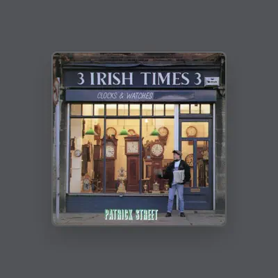 Listen to Patrick Street, watch music videos, read bio, see tour dates & more!