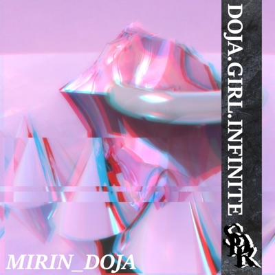 Doja Girl Infinite - EP