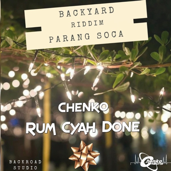 Rum Cyah Done (Backyard Riddim)
