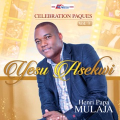 Celebration Paques, Vol.3 : Yesu Asekwi