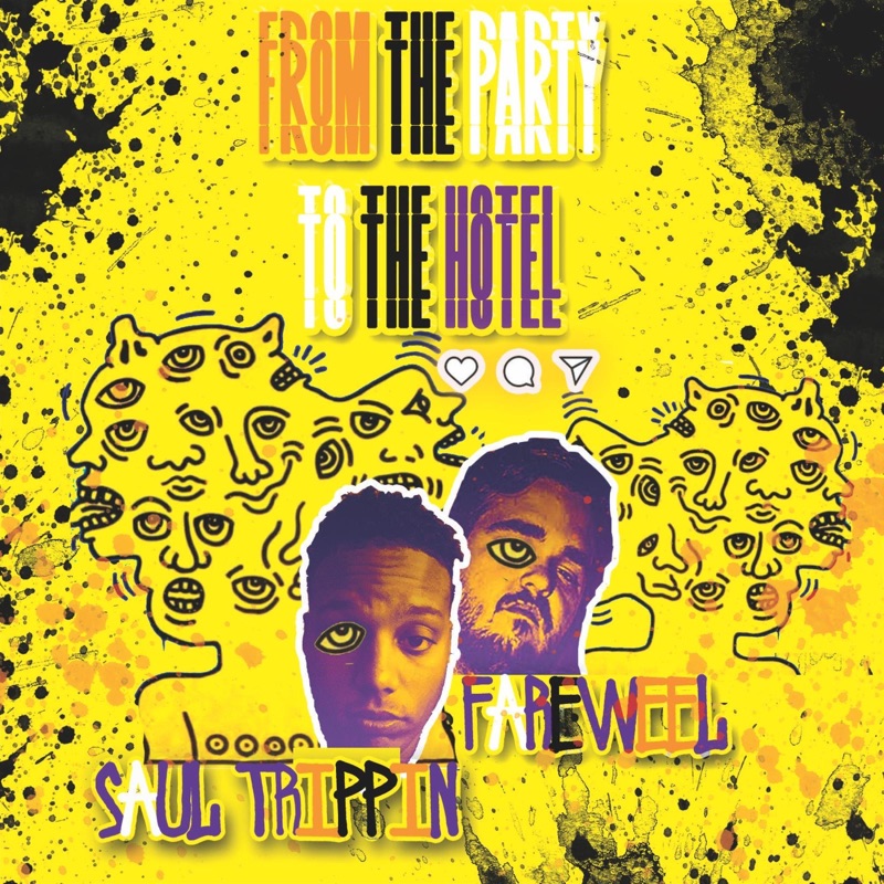 From The Party To The Hotel (feat. Saul Trippin') - Single