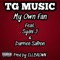 My Own Fan (feat. Sydni J & Darrein Safron) - TG Music lyrics