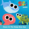 Over the Deep Blue Sea - Super Simple Songs