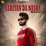 Roop - Yariyan da Nasha