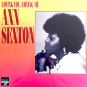 Ann Sexton - You've Been Gone Too Long