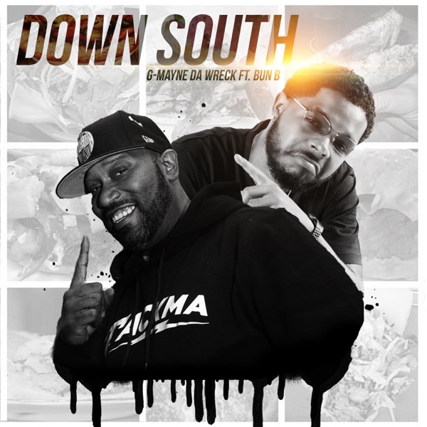 Down South (feat. Bun B) - Single - G-Mayne da Wreck