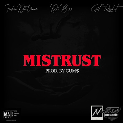 Mistrust (feat. GET Right) - Single