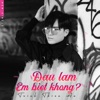 Đau Lắm Em Biết Không - Single