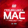 Feeling Like a Mac (feat. Project Pat) - Single