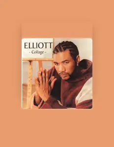 Luister naar Elliott, bekijk muziekvideo's, lees de bio, bekijk de tourdata, en meer!