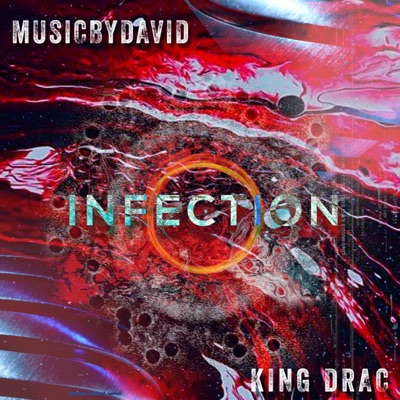 Infection (feat. King Drac) - Single