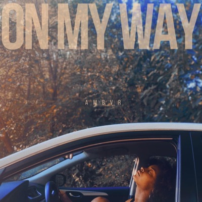 On My Way - Single