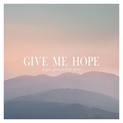 Give Me Hope - Single