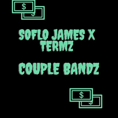 Couple Bandz (feat. Soflo James) - Single