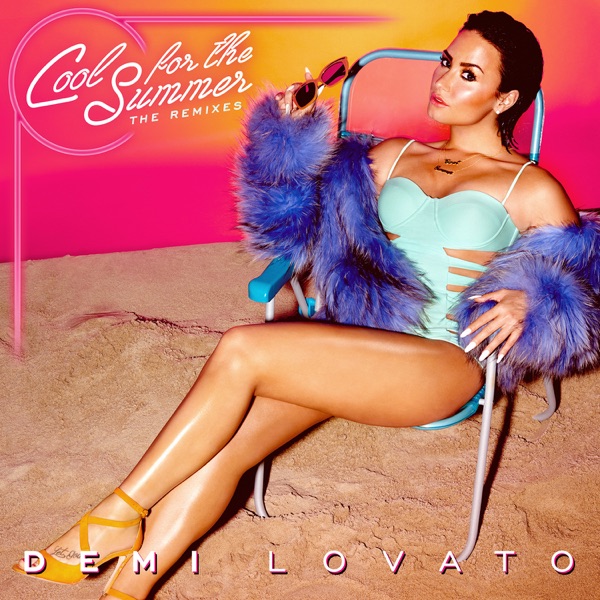 Cool for the Summer: The Remixes - EP - Demi Lovato