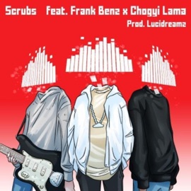 Scrubs (feat. Frank Benz & Chogyi Lama) Lucidreamz