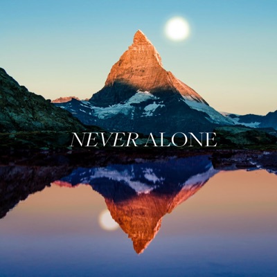 Never Alone - EP