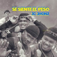 Se Siente el Peso - Single - Jc Jhonz