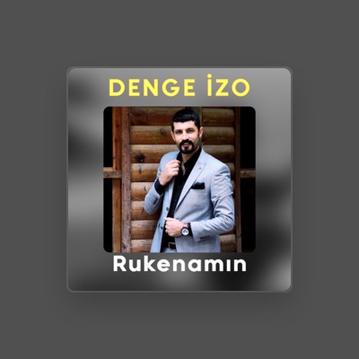 Listen to Denge İzo, watch music videos, read bio, see tour dates & more!