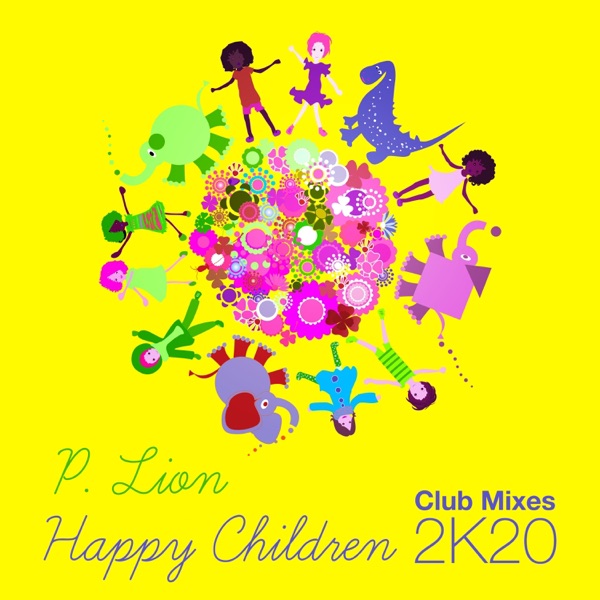 Happy Children (2K20 Club Mixes) - Single