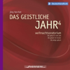 Herchet: Das geistliche Jahr 4 (Weihnachtsoratorium) - Varios Artistas