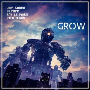 Grow (feat. Ray Le Fanue) - Single