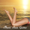 Bossa Nova - Bossa Nova Guitar Smooth Jazz Piano Club