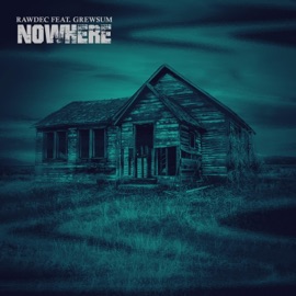 Nowhere (feat. Grewsum) Rawdec