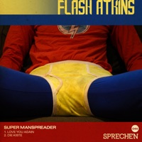 Super Manspreader - Single - Flash Atkins